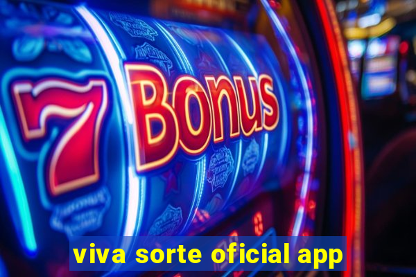 viva sorte oficial app